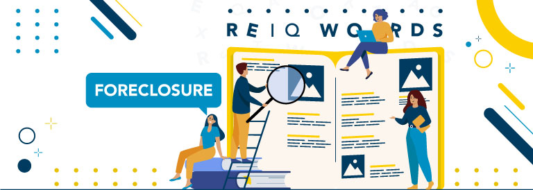 What does foreclosure mean in Real Estate?