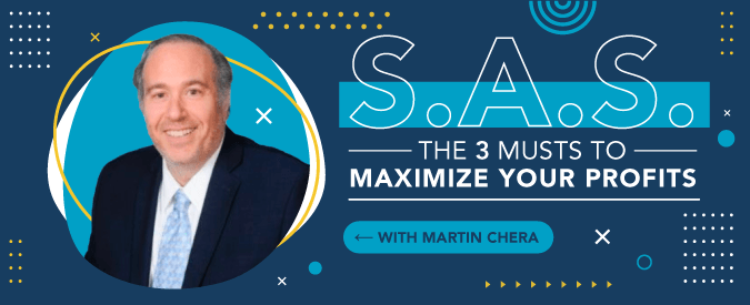 S.A.S.: the three musts to maximize your profits
