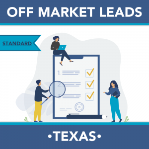 Texas - Off Market Leads