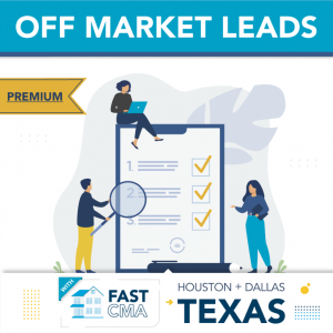 Dallas-Fort Worth & Houston Metros – Fast CMA + Texas – Premium Off Market Leads Combo